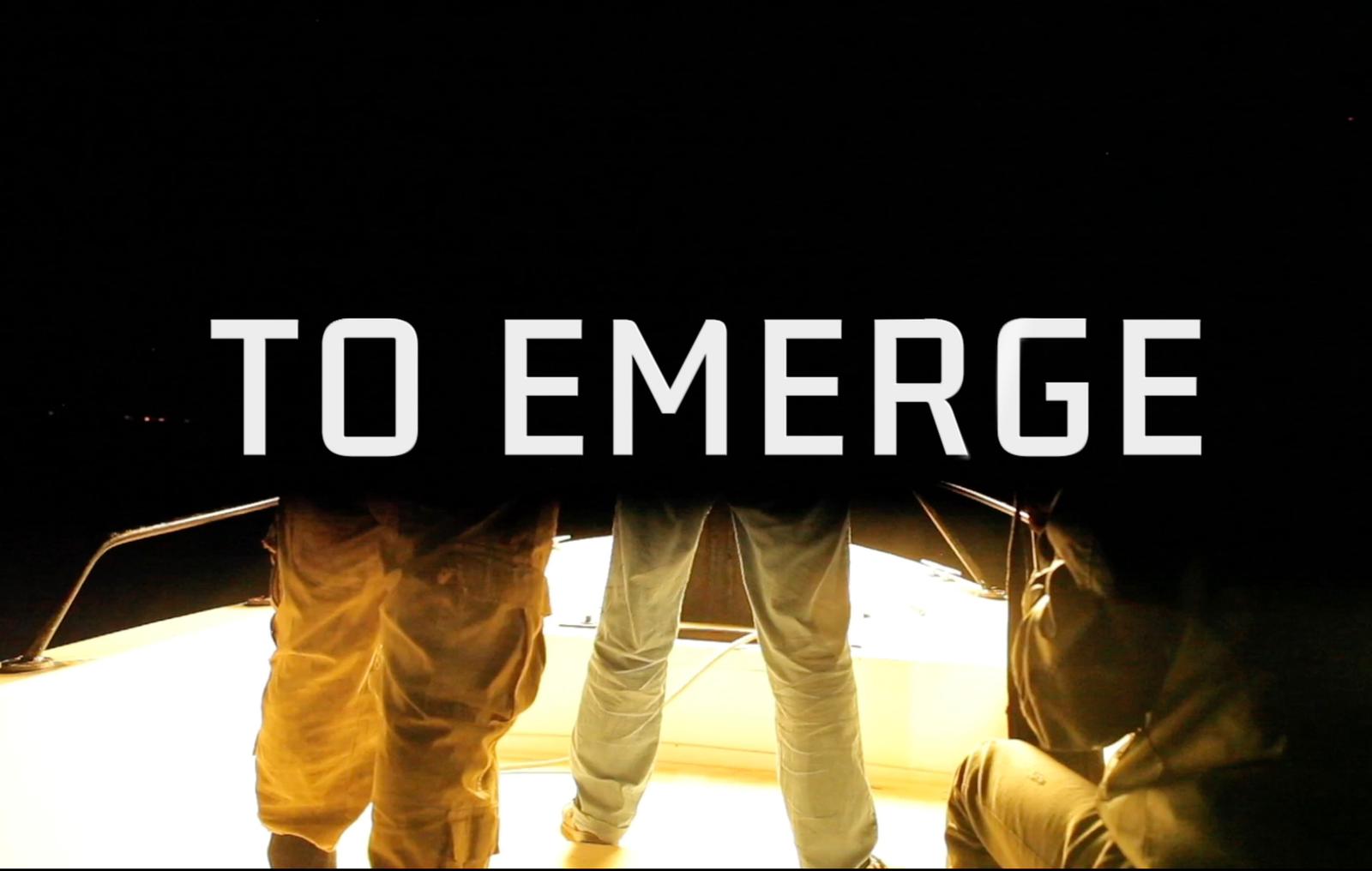 To Emerge